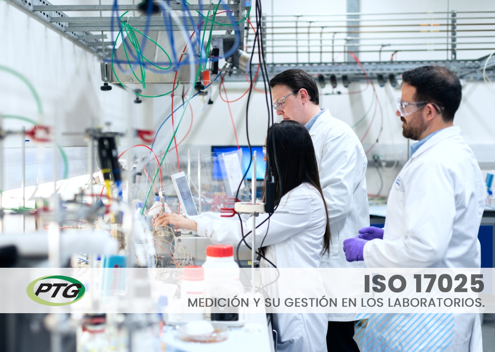 En este momento estás viendo ISO 17025. Medición y su gestión en los laboratorios.