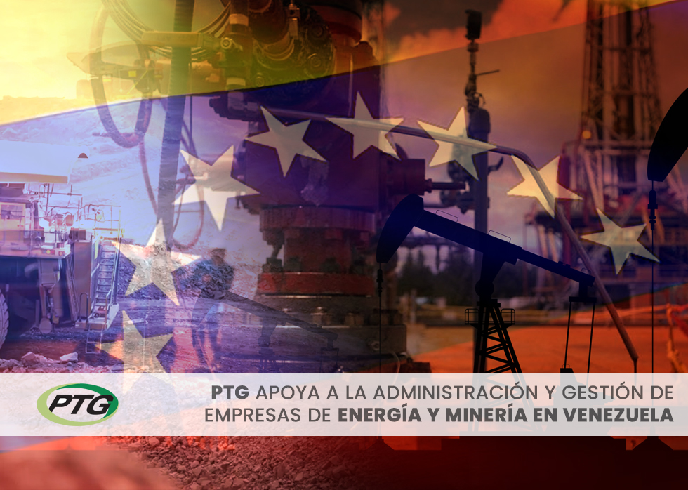 En este momento estás viendo <strong>PTG apoya a la administración y gestión de empresas de energía y minería en Venezuela</strong>
